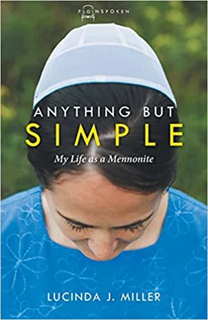Anything But Simple: My Life as a Mennonite  #5