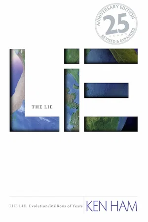 The Lie: Evolution/Millions of Years -25TH ed