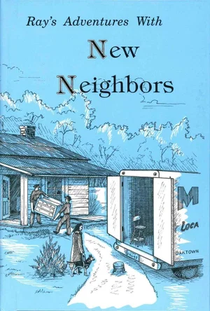 Ray's Adventures With New Neighbours