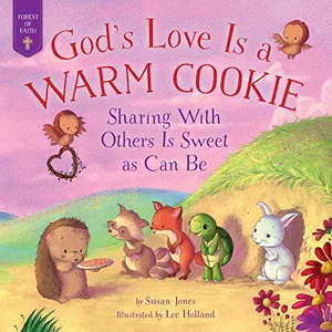 God's Love Is a Warm Cookie: Sharing with Others