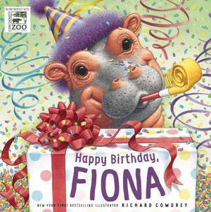Happy Birthday, Fiona    -Fiona the Hippo Book