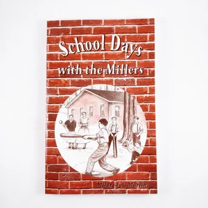 School Days with the Millers