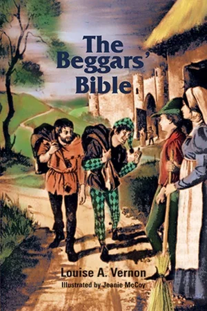 The Beggar's Bible -Louise A. Vernon Religious Heritage