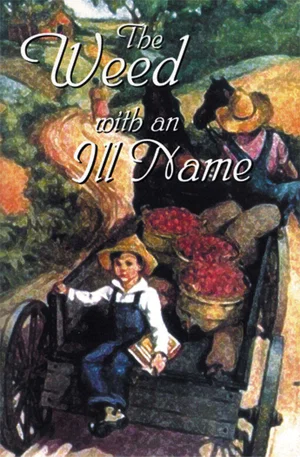 The Weed With an Ill Name