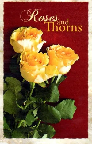 Roses and Thorns