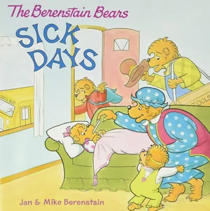 Berenstain Bears: Sick Days