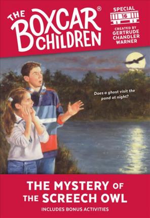The Mystery of the Screech Owl #16 -Boxcar Children