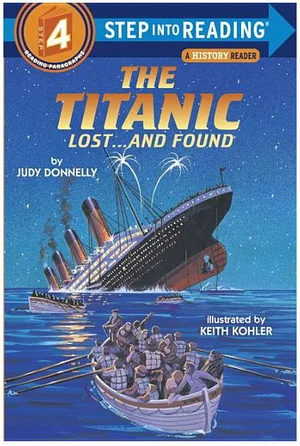 The Titanic Lost and Found -Step Into Reading Level 4