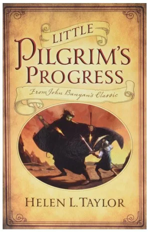 Little Pilgrims Progress - From John Bunyan's Classic