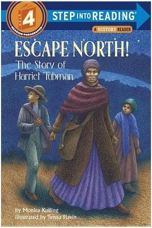 Escape North! The Story of Harriet Tubman