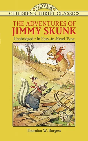 The Adventures of Jimmy Skunk -Dover Children's Thrift Classics