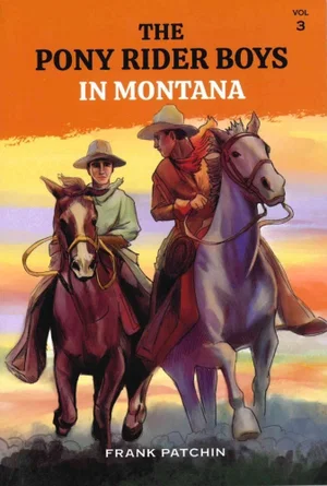 The Pony Rider Boys in Montana #3