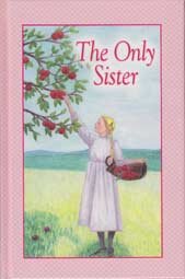 The Only Sister Book 1