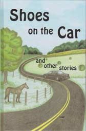 Shoes on the Car - Contains 20 Character Building Stories