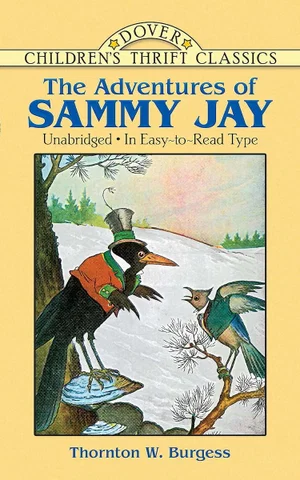 The Adventures of Sammy Jay -Dover Children's Thrift Classics