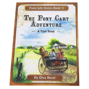 The Pony Cart Adventure -Farm Life Series #1