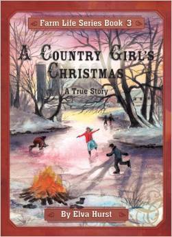 A Country Girl's Christmas -Farm Life Series #3