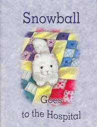 Snowball Goes to the Hospital - Jewel Book