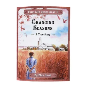 Changing Seasons -Farm Life Series #5