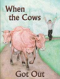 When the Cows Got Out - Jewel Book
