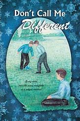 Don't Call Me Different -19 Stories Illustrating God's Grace