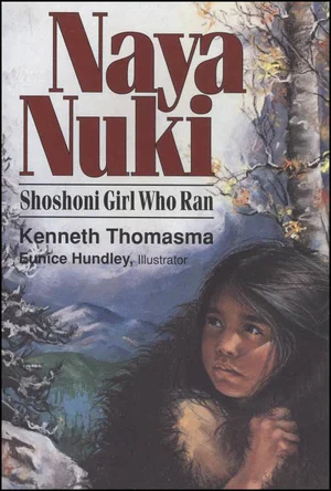 Naya Nuki: Shoshoni Girl Who Ran #1
