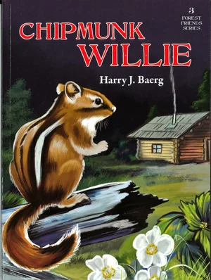 Chipmunk Willie Forest Friends Series #3 Paperback