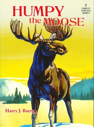 Humpy the Moose Forest Friends Series #1 Paperback