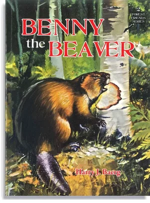 Benny the Beaver -Forest Frinds Series #2 Paperback