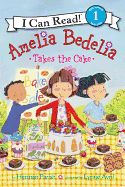 Amelia Bedelia Takes the Cake ( I Can Read Level 1 )
