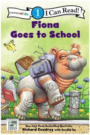 Fiona Goes to School: Level 1 - I Can Read!