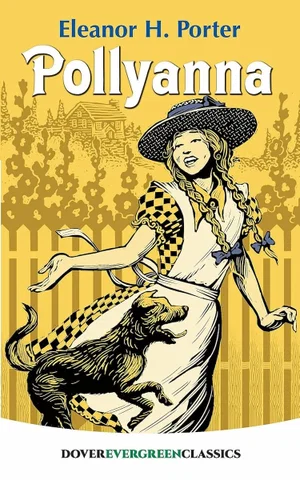 Pollyanna -Dover Children's Evergreen Classics