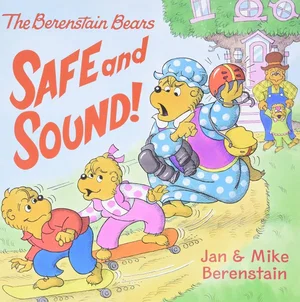 Berenstain Bears: Safe and Sound!