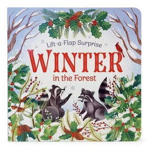 Winter in the Forest: Lift-a-Flap Surprise Book