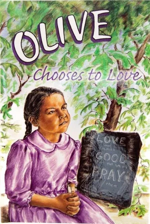 Olive Chooses to Love - Book 5