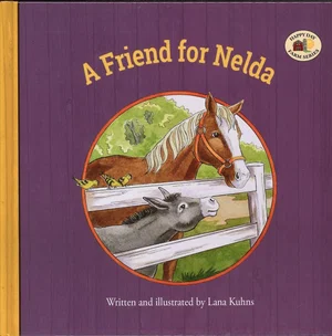 A Friend for Nelda - Happy Day Farm Series