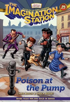 Poison at the Pump, Imagination Station Books #25
