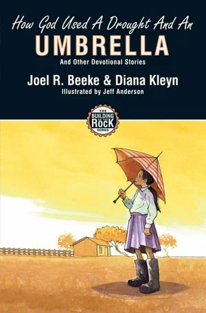 How God Used a Drought and an Umbrella (Building on the Rock#4)