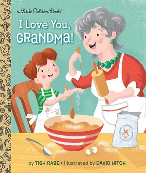 I Love You, Grandma! -Little Golden Book