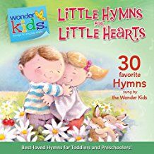 Little Hymns for Little Hearts -Wonder Kids: Music