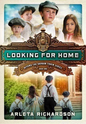 Looking for Home -Beyond the Orphan Train #1
