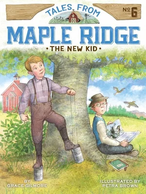 The New Kid -Tales from Maple Ridge #6