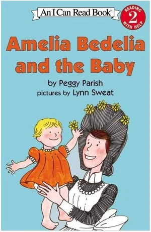 Amelia Bedelia and the Baby -I Can Read Level 2