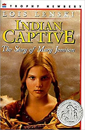 Indian Captive: The Story of Mary Jemison