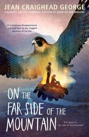On the Far Side of the Mountain -Sequel to My Side of the Mountain