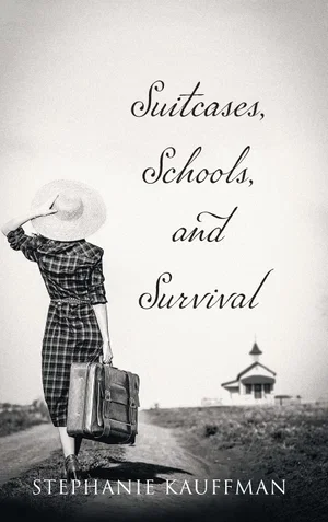 Suitcases, Schools, and Survival Book 2