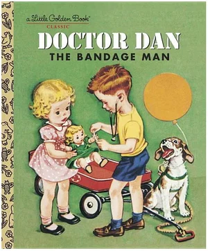 Doctor Dan the Bandage Man -Little Golden Book