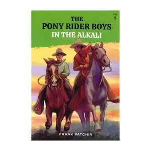The Pony Rider Boys in the Alkali #5