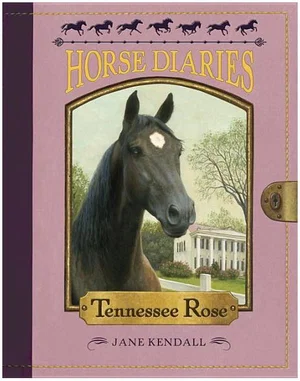 Horse Diaries #9 Tennessee Rose