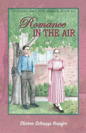 Romance in the Air #2 Pennsylvania Girl Series
